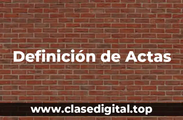 Definición de Actas