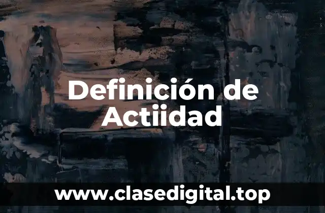 Definición de Actiidad
