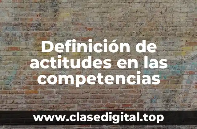 Definición de actitudes en las competencias