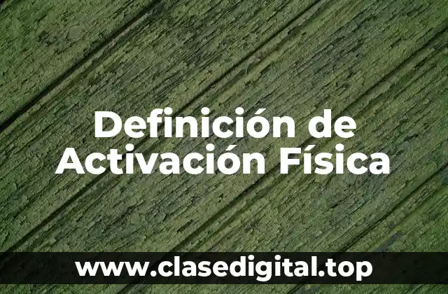 Definición de Activación Física