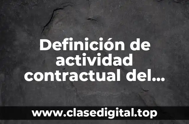 Definición de actividad contractual del estado