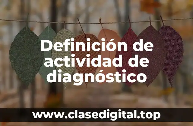 Definición de actividad de diagnóstico