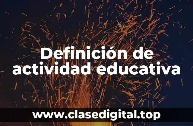 Definición de actividad educativa