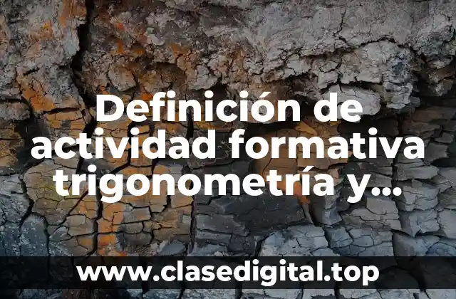 Ejemplos de actividad formativa trigonometría y leyes de Newton