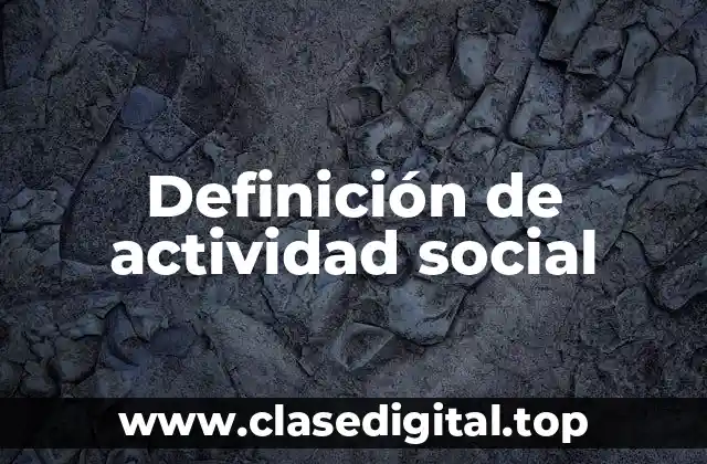 Definición de actividad social