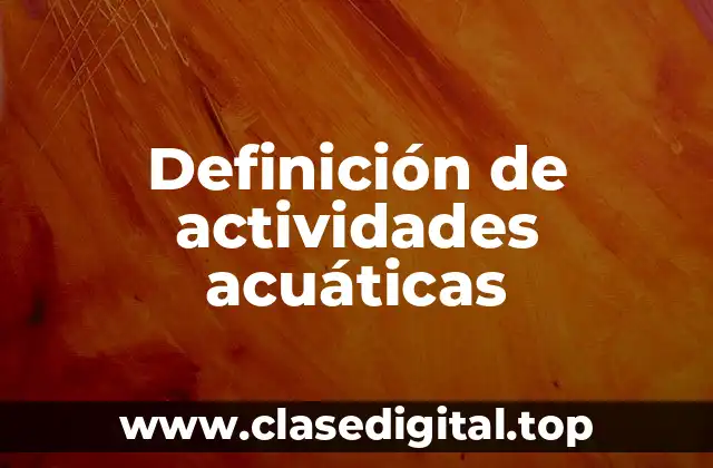 Definición de actividades acuáticas