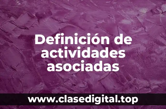 Definición de actividades asociadas