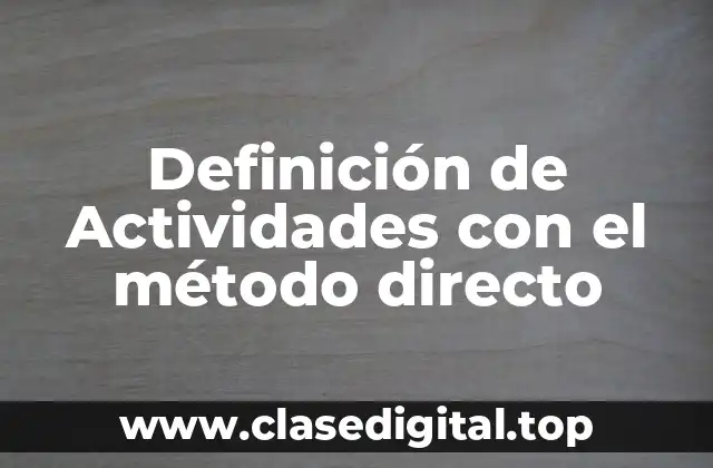 Ejemplos de actividades con el método directo