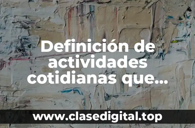 Ejemplos de actividades cotidianas que emiten calor al medio ambiente