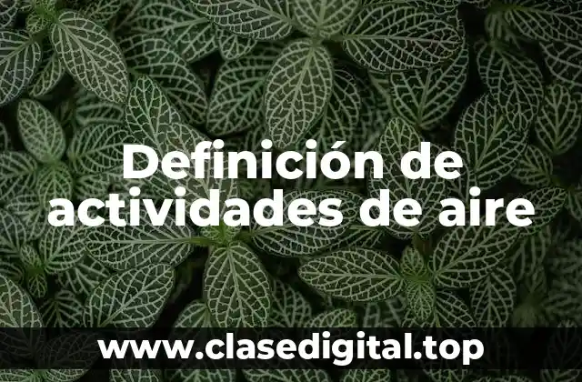 Definición de actividades de aire