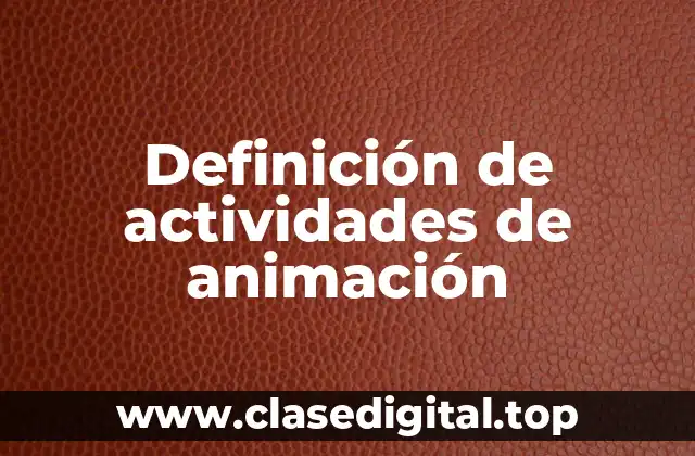 Definición de actividades de animación