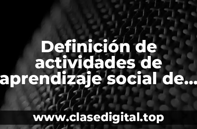 Definición de actividades de aprendizaje social de Bandura