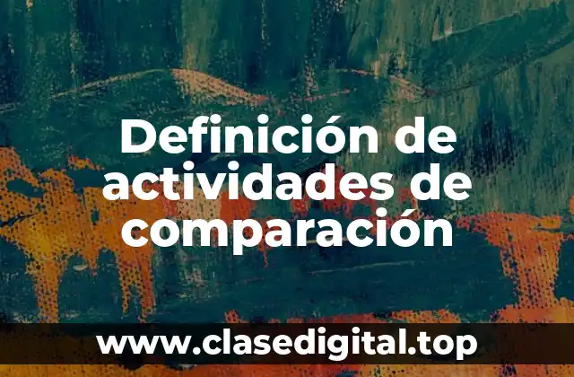 Definición de actividades de comparación