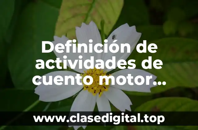 Definición de actividades de cuento motor educación física