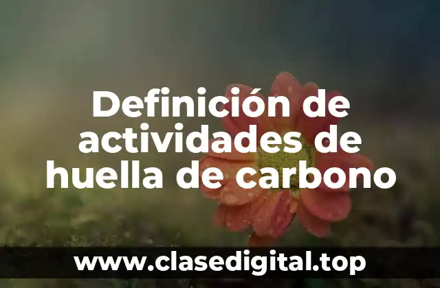 Definición de actividades de huella de carbono