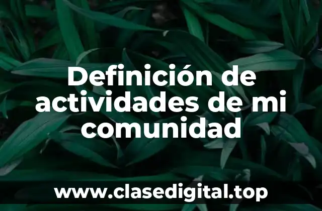 Definición de actividades de mi comunidad