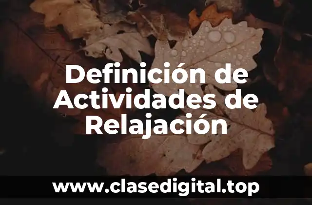 Definición de Actividades de Relajación