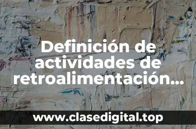 Ejemplos de actividades de retroalimentación empresarial