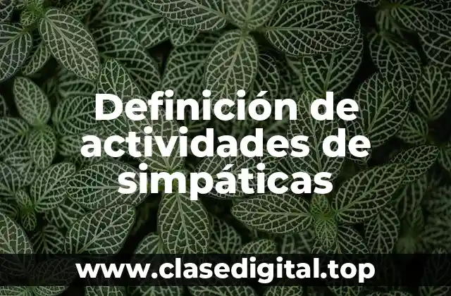 Definición de actividades de simpáticas