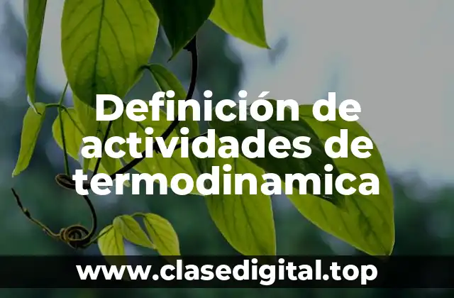 Ejemplos de actividades de termodinamica