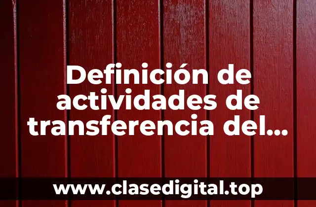 Definición de actividades de transferencia del conocimiento
