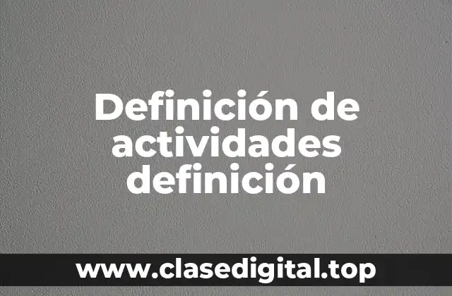 Definición de actividades definición
