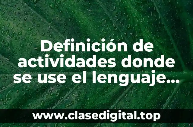 Definición de actividades donde se use el lenguaje literario