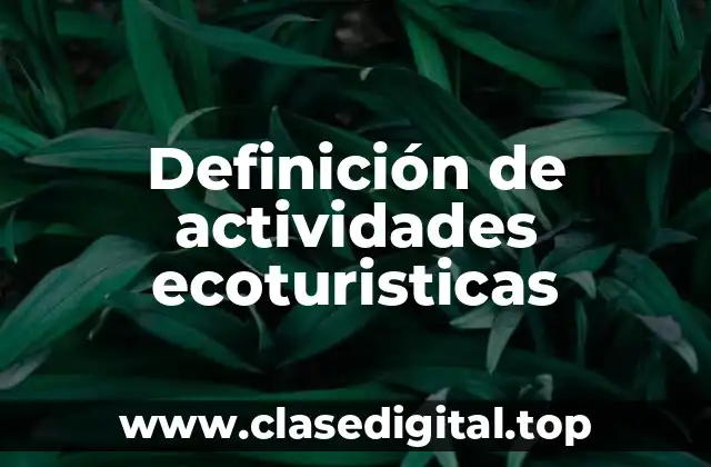 Definición de actividades ecoturisticas