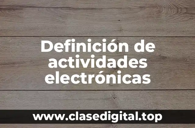 Definición de actividades electrónicas
