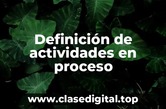 Definición de actividades en proceso