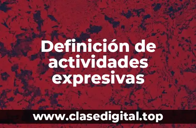 Definición de actividades expresivas