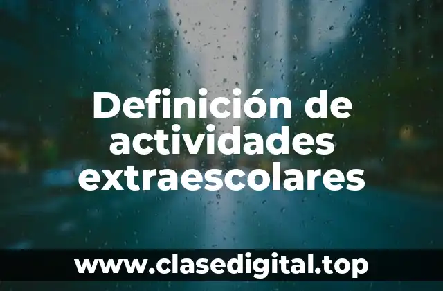 Definición técnica de actividades extraescolares