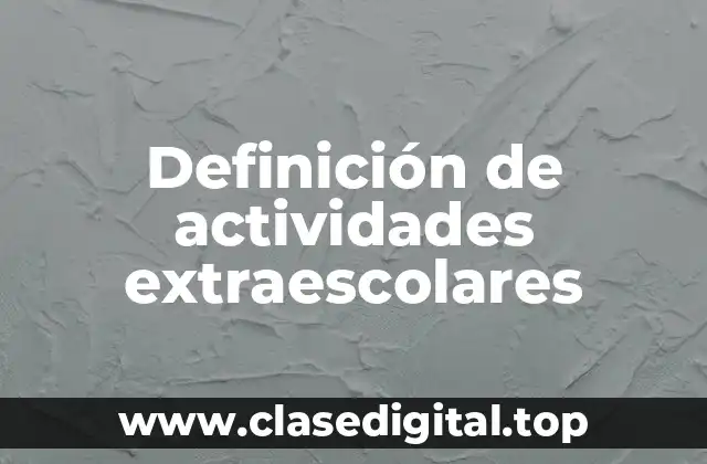 Definición de actividades extraescolares