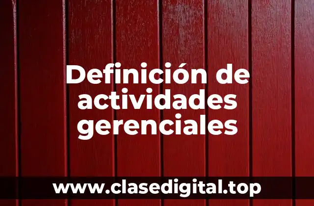 Definición de actividades gerenciales