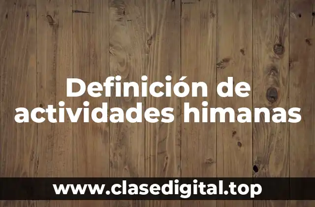 Definición de actividades himanas