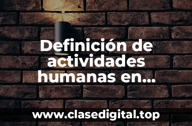 Definición de actividades humanas en ecología