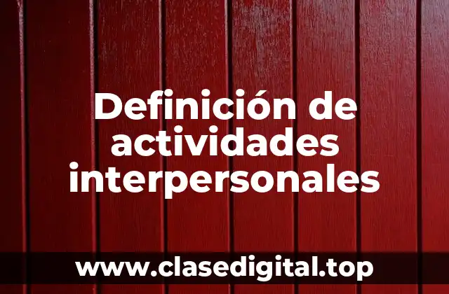 Definición de actividades interpersonales