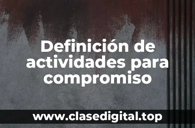 Definición de actividades para compromiso
