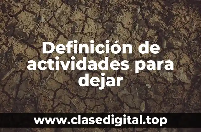 Definición de actividades para dejar