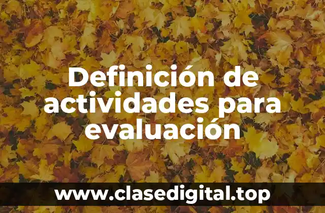 Definición de actividades para evaluación