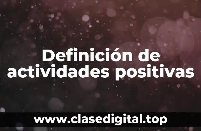 Definición de actividades positivas