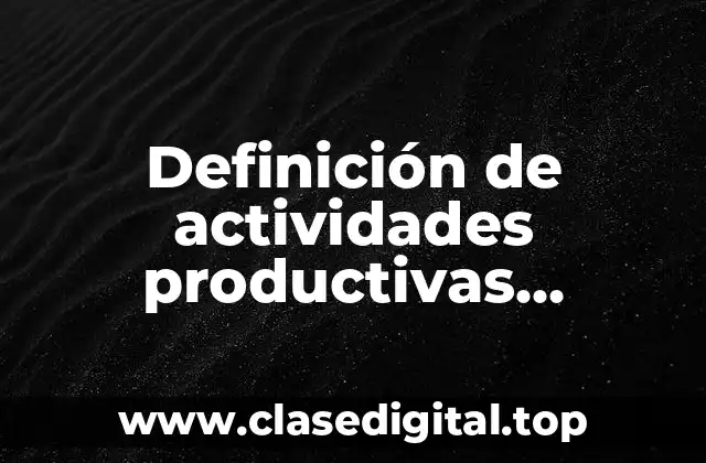 Definición de actividades productivas pecuarias