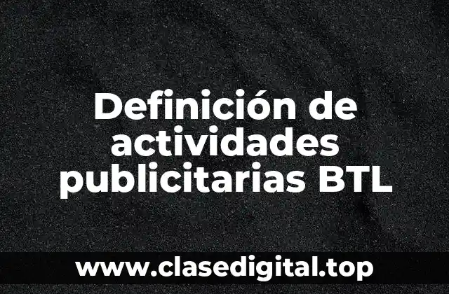 Definición de actividades publicitarias BTL