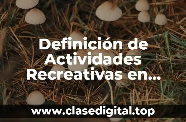 Definición de Actividades Recreativas en Educación Física