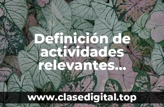 Ejemplos de actividades relevantes personales