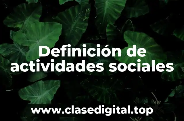 Ejemplos de actividades sociales