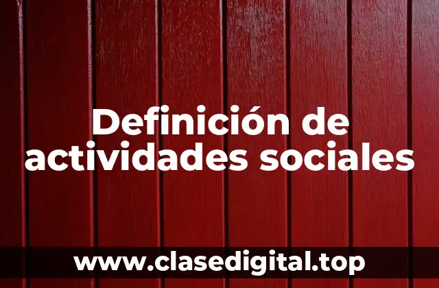 Definición de actividades sociales