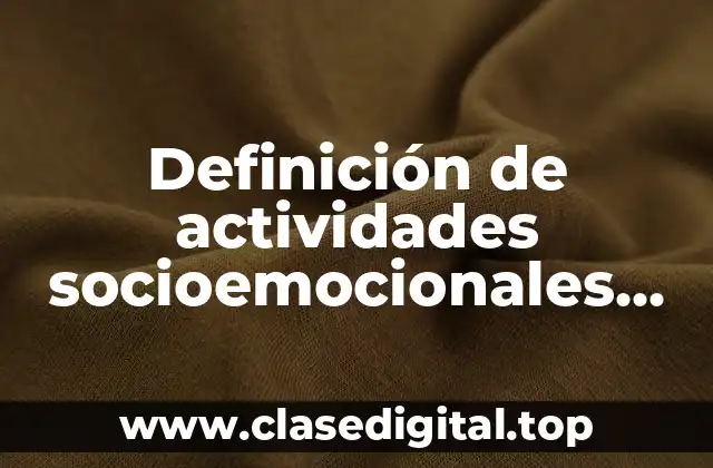 Definición de actividades socioemocionales para secundaria