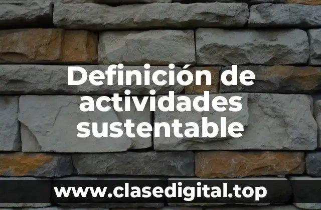 Ejemplos de actividades sustentable