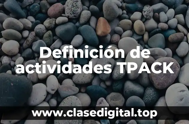 Definición de actividades TPACK